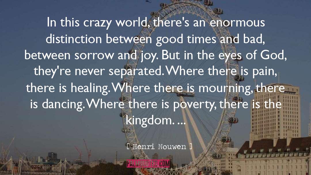Crazy World quotes by Henri Nouwen
