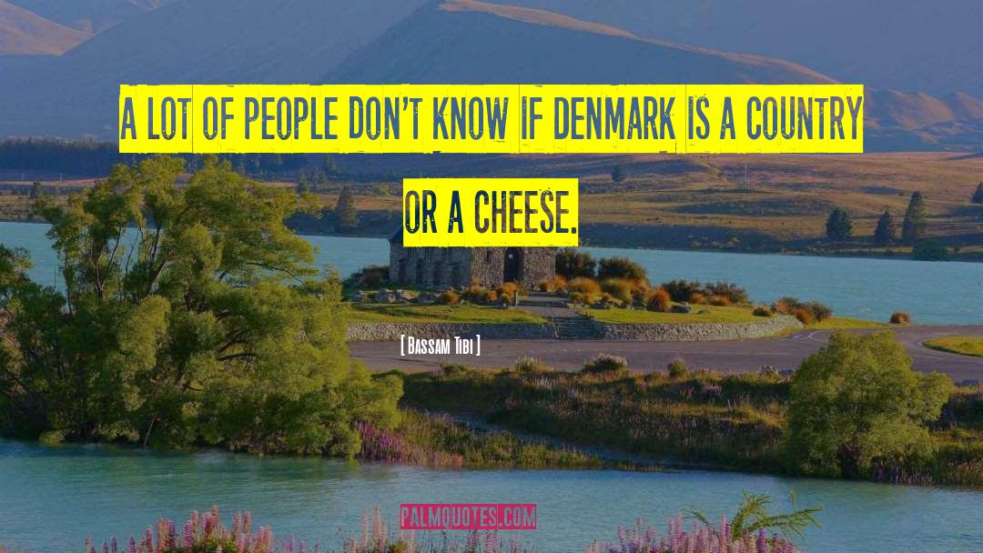 Cream Cheese quotes by Bassam Tibi