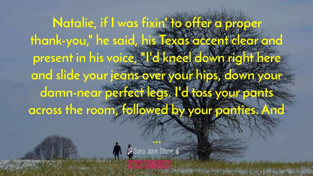 Cream In Your Jeans Line quotes by Sara Jane Stone