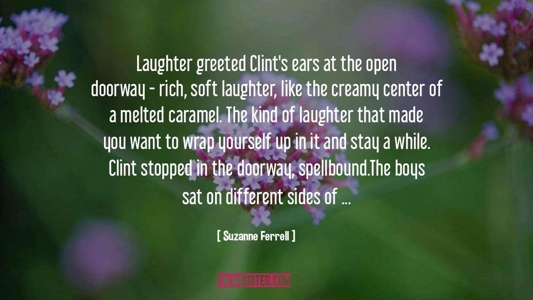 Creamy quotes by Suzanne Ferrell