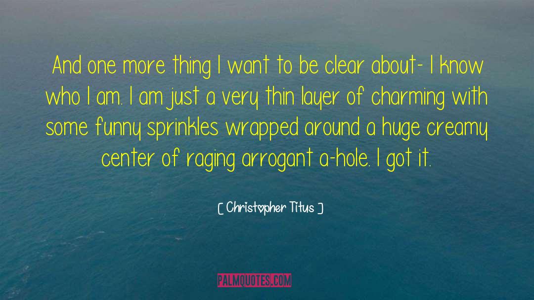 Creamy quotes by Christopher Titus