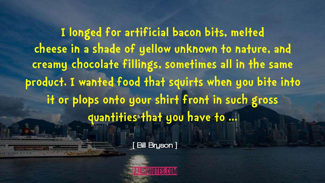 Creamy quotes by Bill Bryson