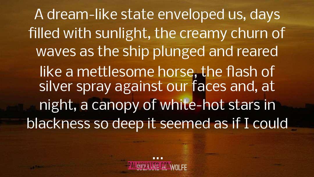 Creamy quotes by Suzanne M. Wolfe