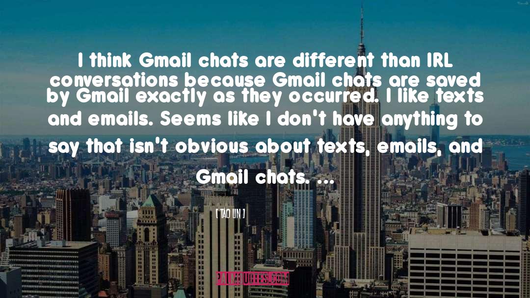 Creara Gmail quotes by Tao Lin