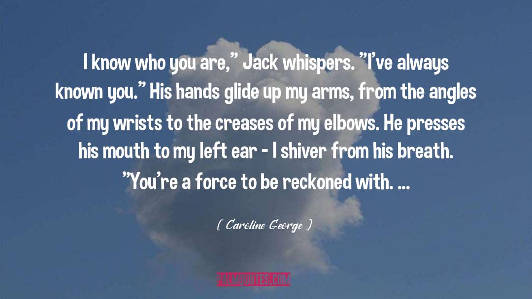 Creases quotes by Caroline George