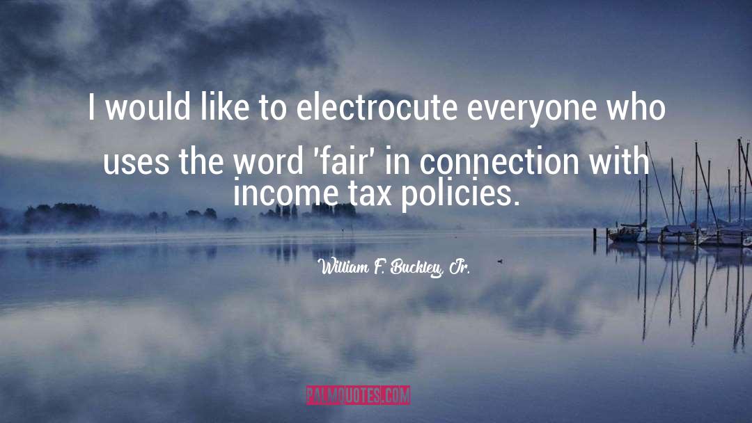 Creasman Tax quotes by William F. Buckley, Jr.
