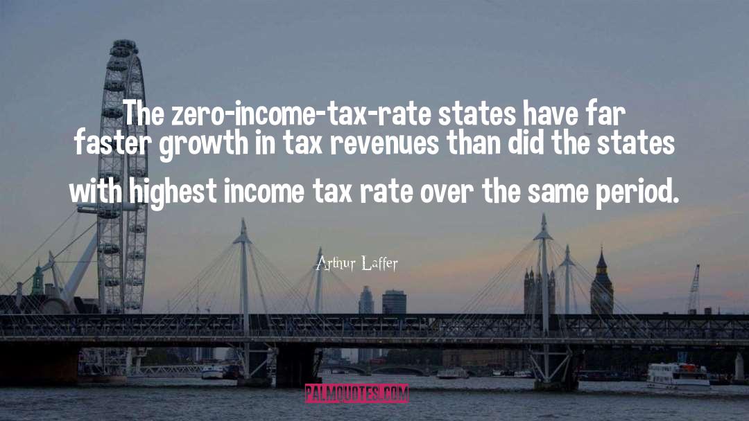 Creasman Tax quotes by Arthur Laffer