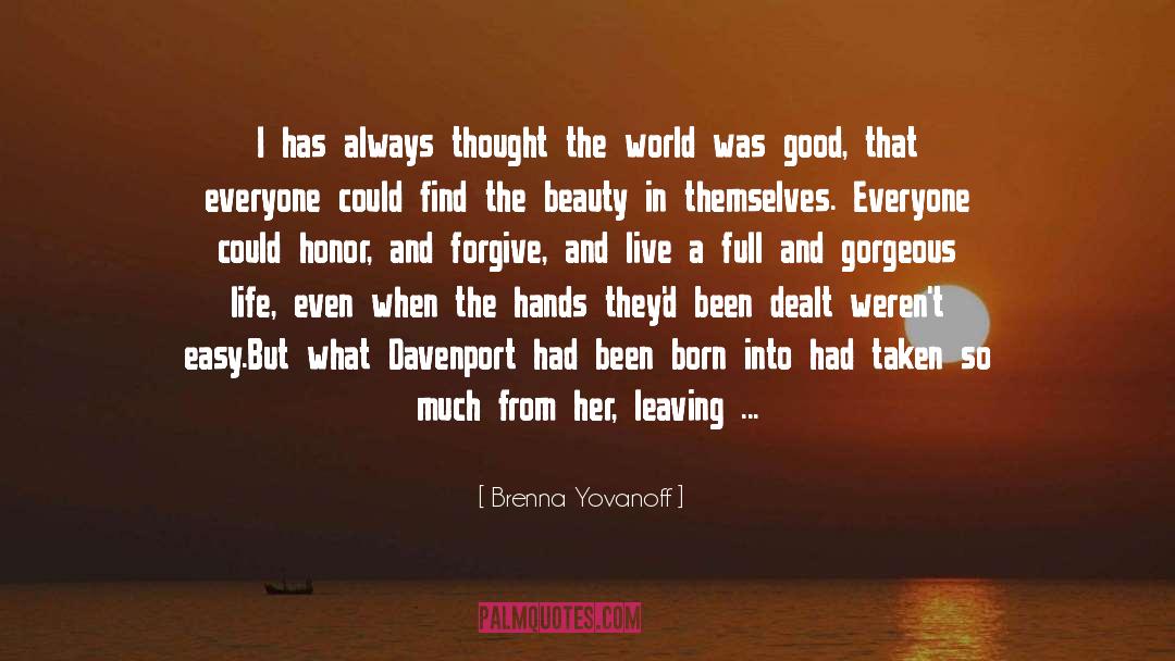 Create A World Of Love quotes by Brenna Yovanoff