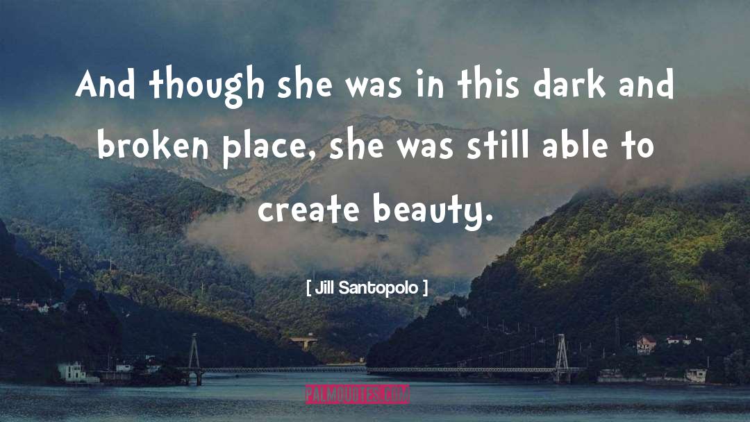Create Beauty quotes by Jill Santopolo