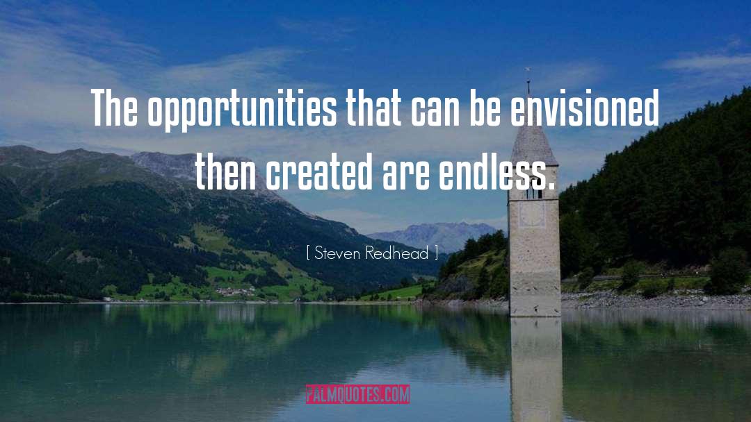 Create Endless Memories quotes by Steven Redhead