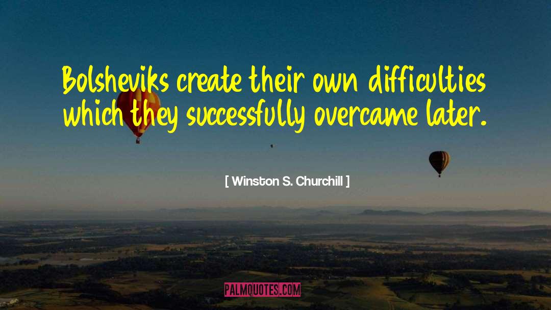 Create Memories quotes by Winston S. Churchill