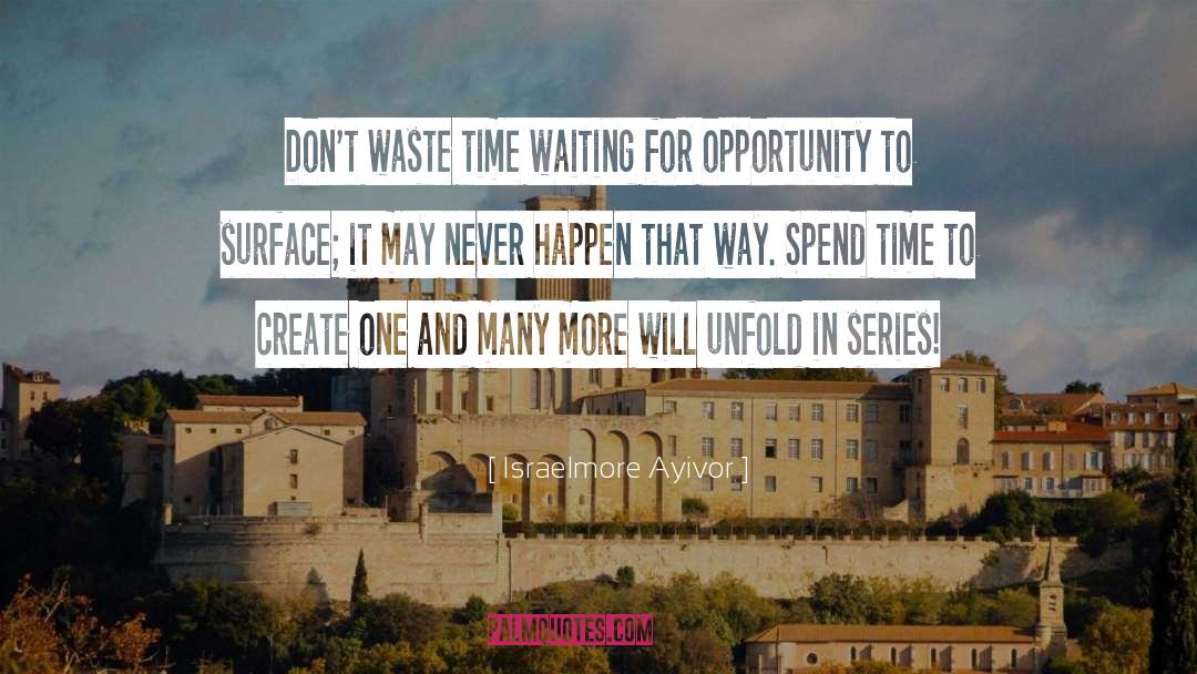 Create Opportunities quotes by Israelmore Ayivor