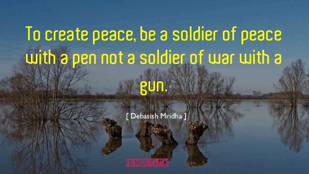 Create Peace quotes by Debasish Mridha