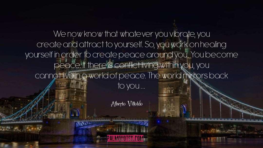 Create Peace quotes by Alberto Villoldo