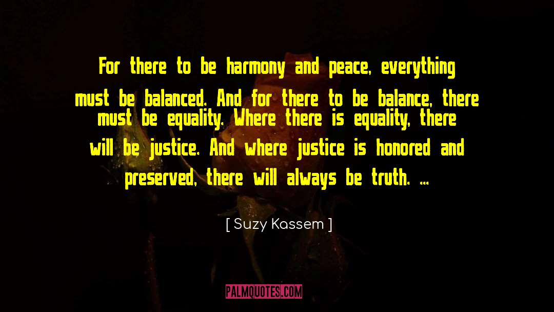 Create Peace quotes by Suzy Kassem
