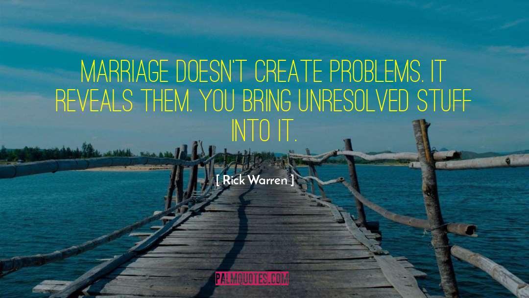 Create Problems quotes by Rick Warren
