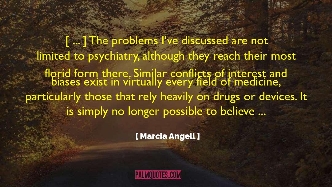 Create Problems quotes by Marcia Angell