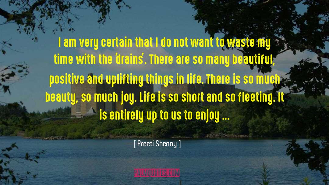 Create Uplifting Beauty quotes by Preeti Shenoy