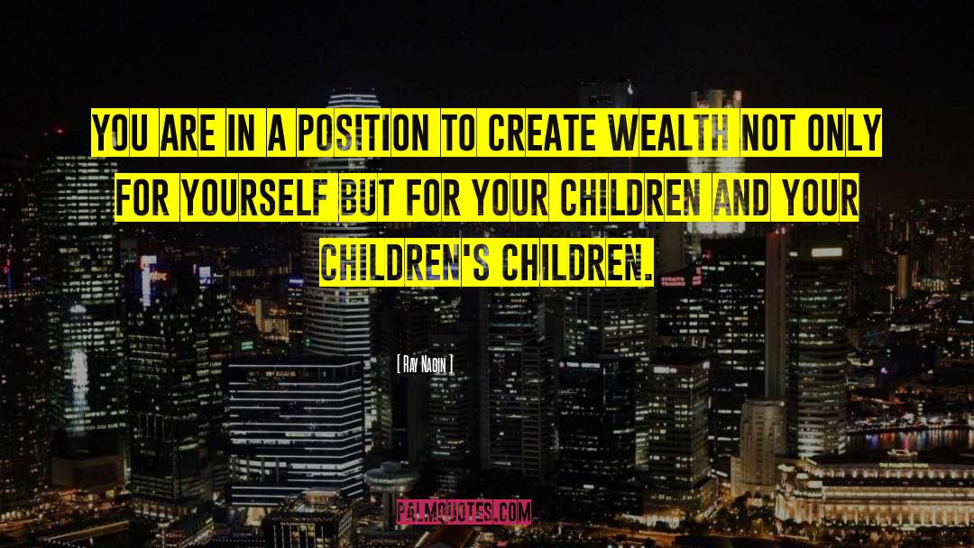 Create Wealth Communities quotes by Ray Nagin