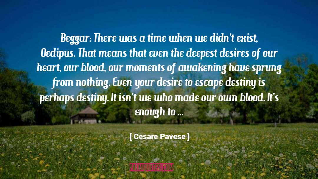 Create Your Own Destiny quotes by Cesare Pavese