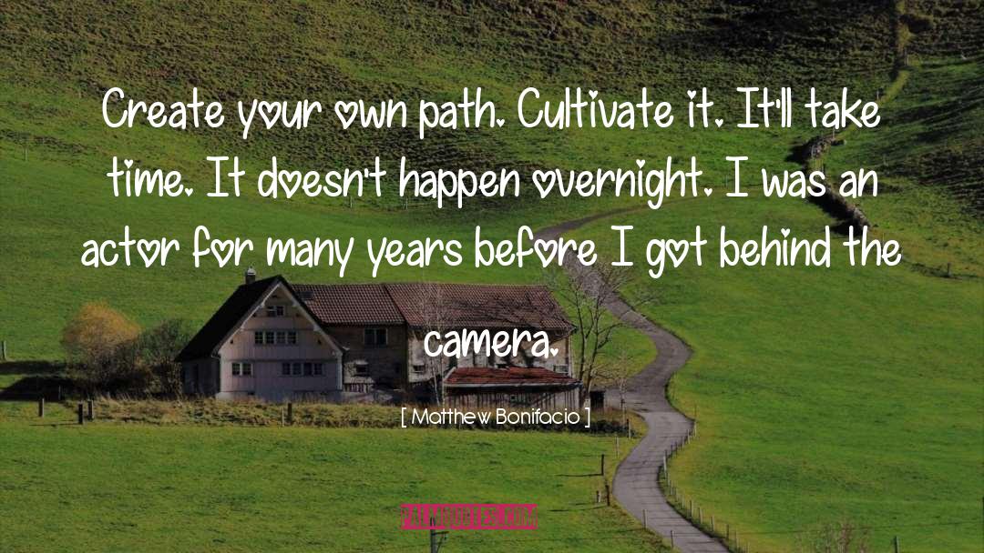 Create Your Own Path quotes by Matthew Bonifacio