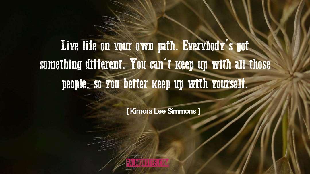 Create Your Own Path quotes by Kimora Lee Simmons