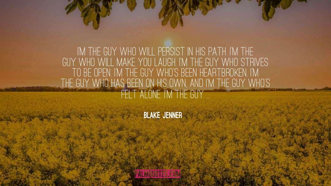 Create Your Own Path quotes by Blake Jenner