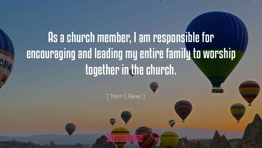 Created Family quotes by Thom S. Rainer