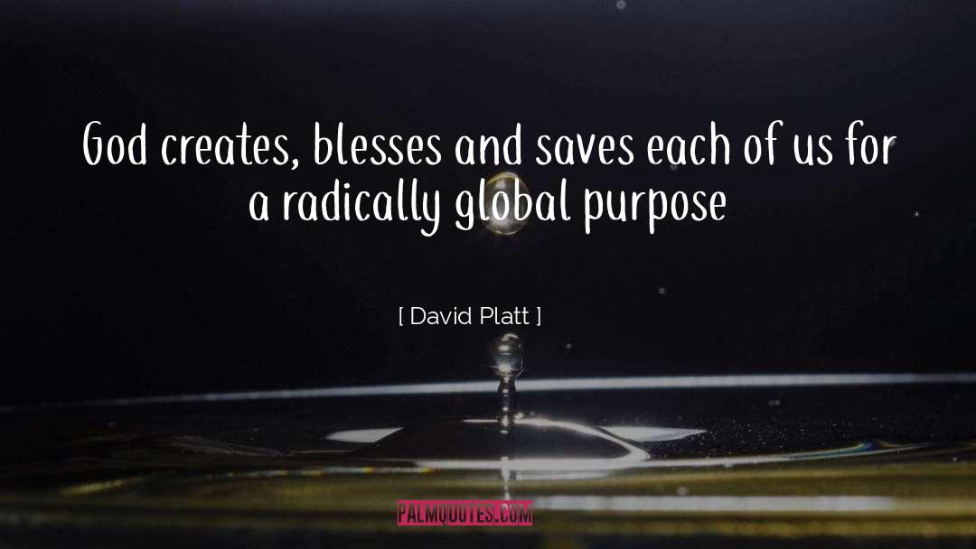 Creates quotes by David Platt