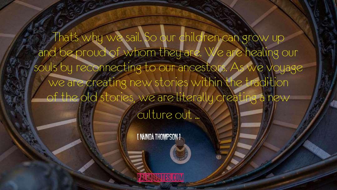 Creating A Culture quotes by Nainoa Thompson