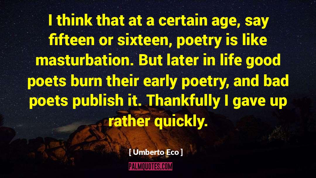 Creating A Good Life quotes by Umberto Eco