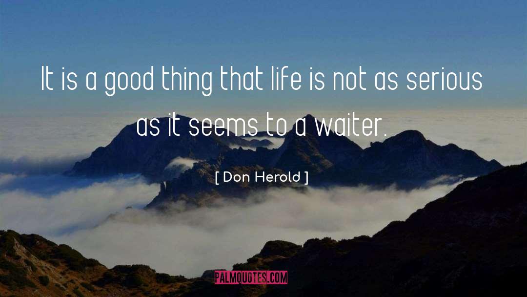 Creating A Good Life quotes by Don Herold