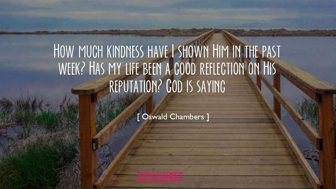 Creating A Good Life quotes by Oswald Chambers