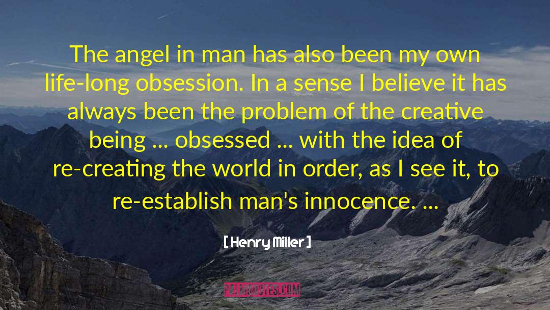 Creating A Legacy quotes by Henry Miller