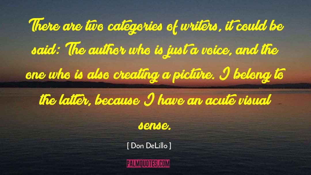 Creating A Legacy quotes by Don DeLillo
