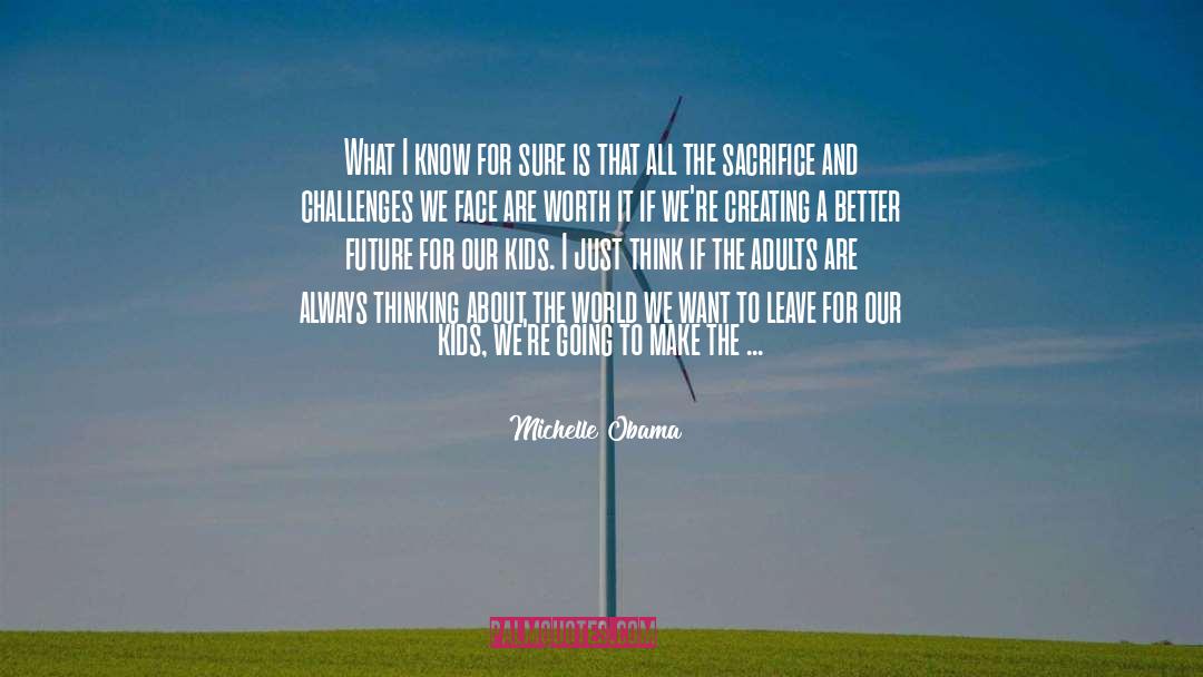 Creating And Destroying quotes by Michelle Obama