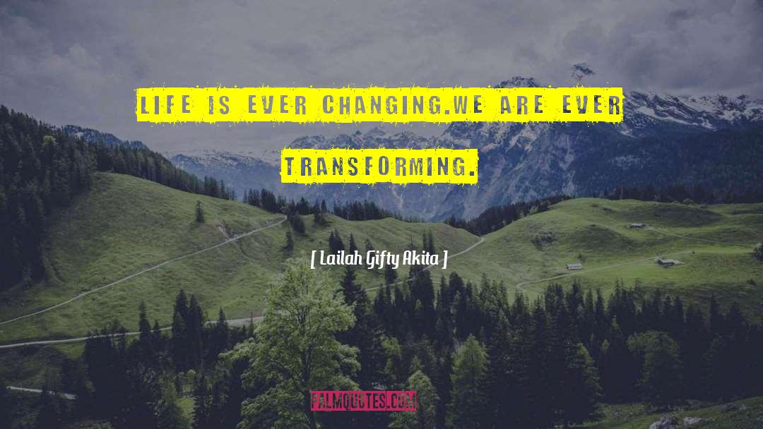 Creating Change quotes by Lailah Gifty Akita