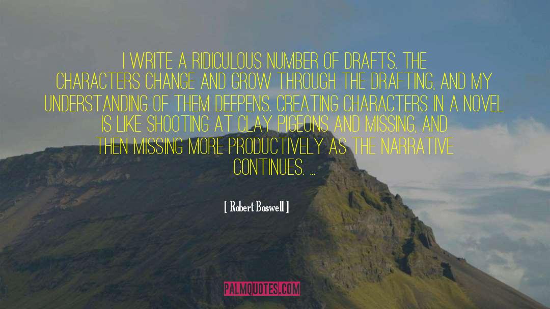 Creating Characters quotes by Robert Boswell