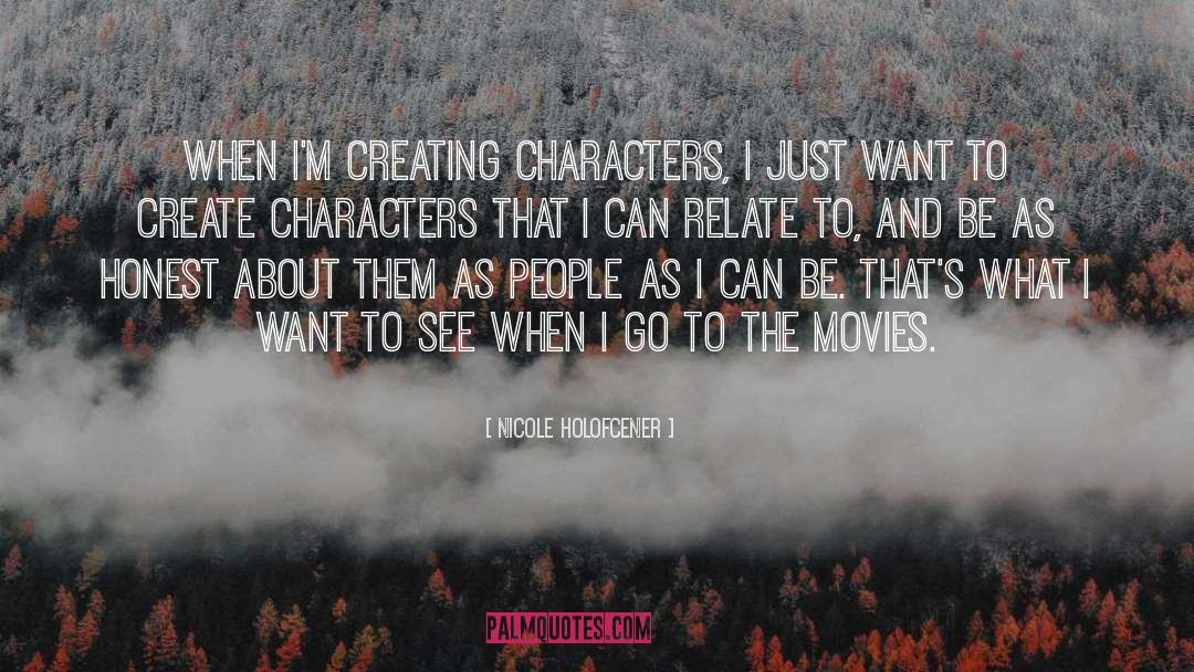 Creating Characters quotes by Nicole Holofcener