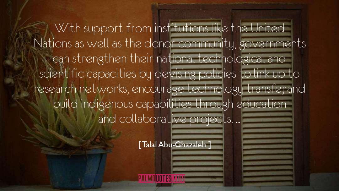 Creating Community quotes by Talal Abu-Ghazaleh