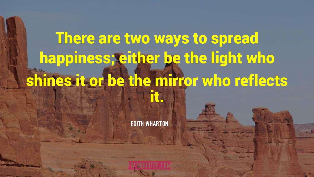 Creating Happiness quotes by Edith Wharton