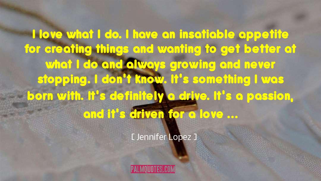 Creating Heartfelt Spaciousness quotes by Jennifer Lopez