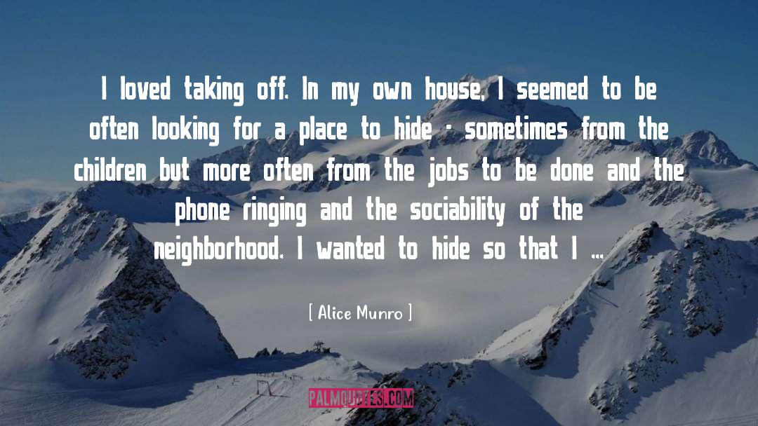 Creating Jobs quotes by Alice Munro