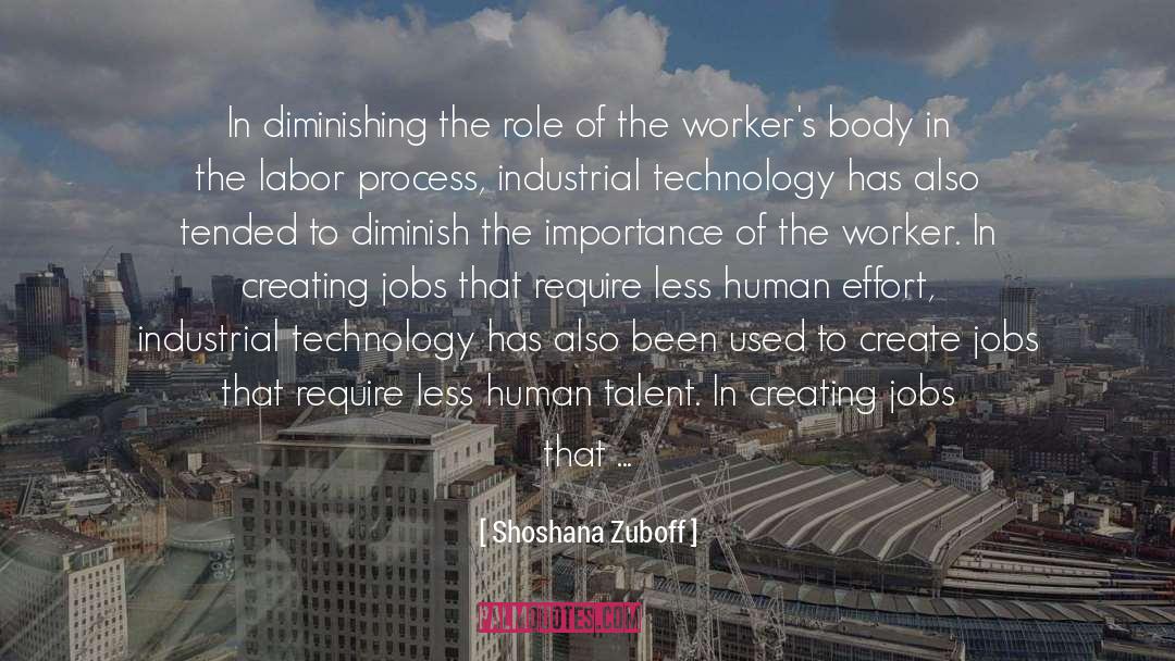 Creating Jobs quotes by Shoshana Zuboff