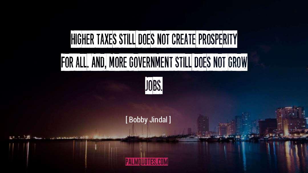 Creating Jobs quotes by Bobby Jindal