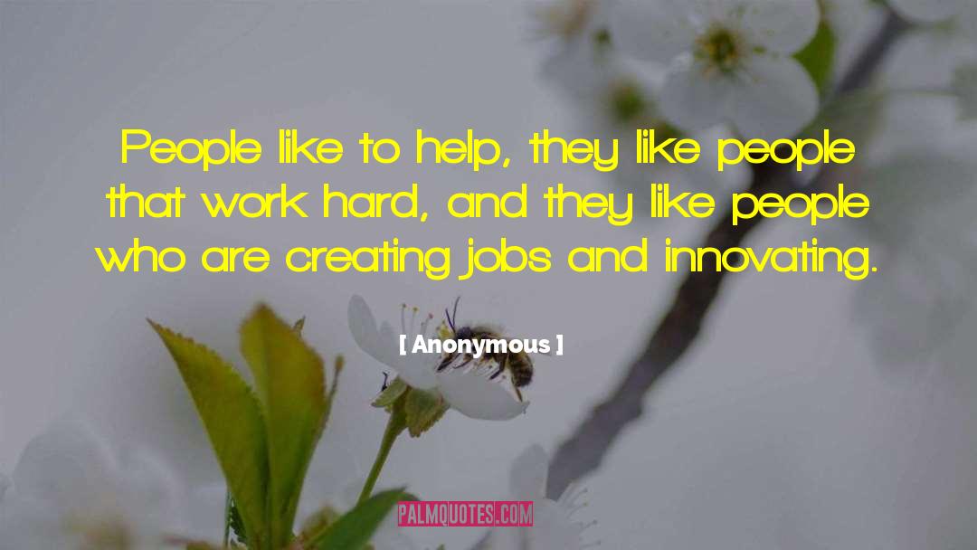 Creating Jobs quotes by Anonymous