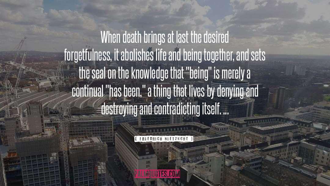 Creating Life quotes by Friedrich Nietzsche