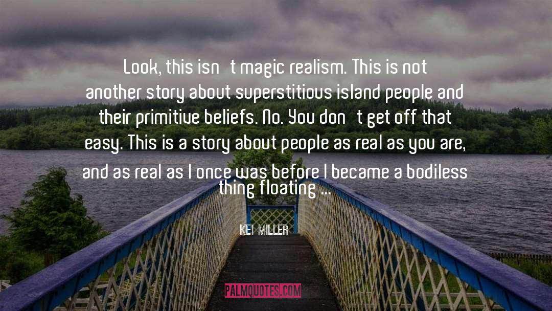 Creating Magic quotes by Kei Miller