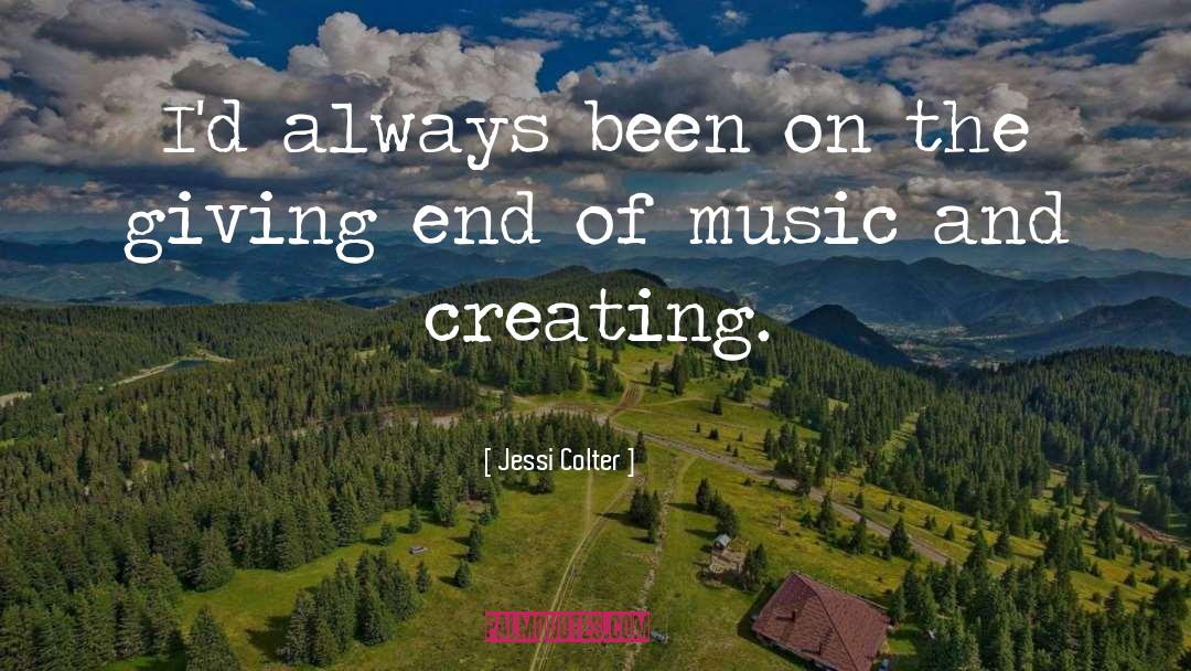 Creating Music quotes by Jessi Colter