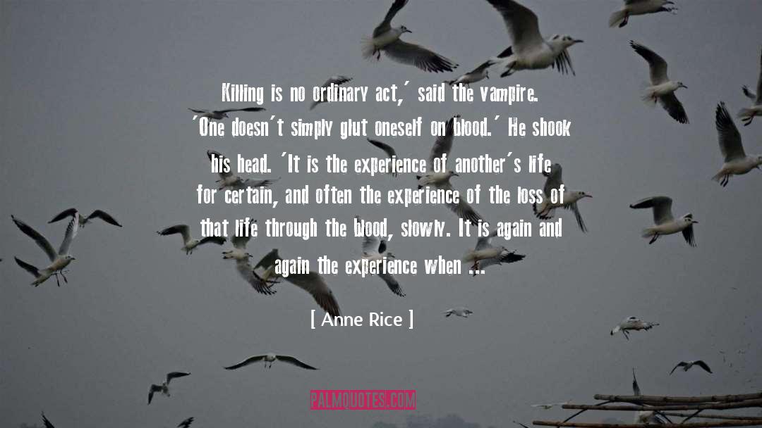 Creating Oneself quotes by Anne Rice